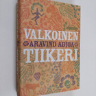 Aravind Adiga : Valkoinen tiikeri - pikkukuva 1