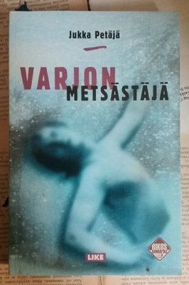 Jukka Petäjä - Varjon metsästäjä (nid.)