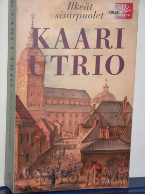 Kaari Utrio : Ilkeät sisarpuolet