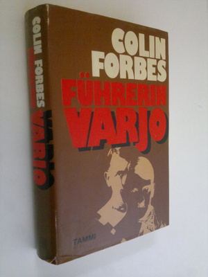 Colin Forbes : Fuhrerin varjo