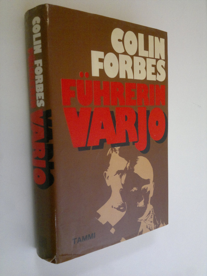 Colin Forbes : Fuhrerin varjo