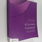 Kliininen hoitotyö : Sisätauteja, kirurgisia sairauksia j... - pikkukuva 1