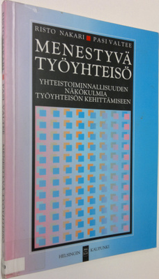 Risto Nakari : Menestyvä työyhteisö : yhteistoiminnallisu...