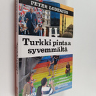 Peter Lodenius : Turkki pintaa syvemmältä : johdatus poli... - pikkukuva 1