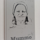 Jouni Järvinen : Mummo : aitoperäinen tarina Saima Koivus... - pikkukuva 1