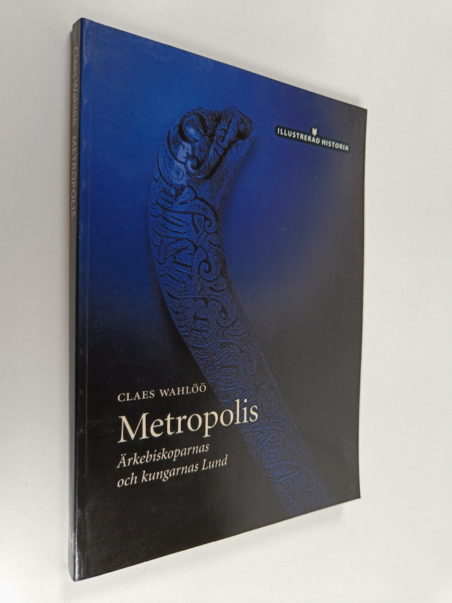 Claes Wahlöö : Metropolis : ärkebiskoparnas och kungarnas...