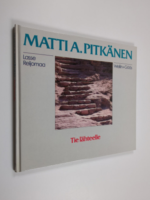 Matti A. Pitkänen : Tie lähteelle