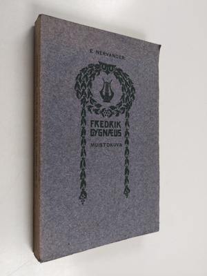 Emil Fredrik Nervander : Fredr. Cygnaeus : Muistokuva; el...