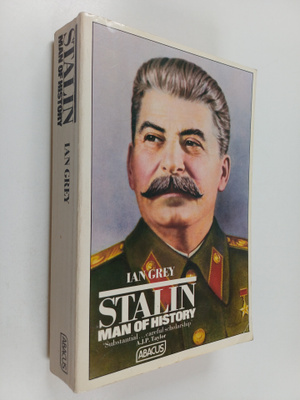Ian Grey : Stalin : Man of History