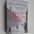James Robertson : And the Land Lay Still - pikkukuva 1