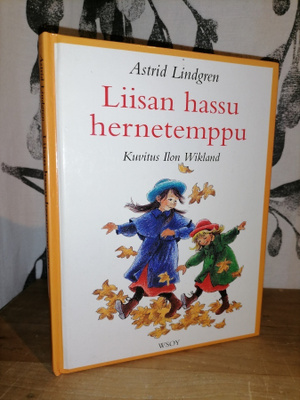 Astrid Lindgren - Liisan hassu hernetemppu - Ilon Wikland