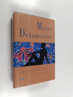 Leo (koonnut) Frobenius : Musta Dekamerone : afrikkalaisi...