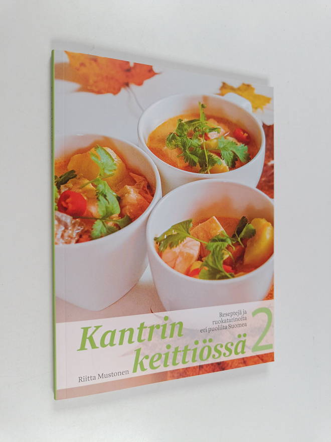 Riitta Mustonen : Kantrin keittiössä 2 : reseptejä ja ruo...