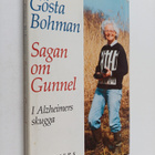 Gösta Bohman : Sagan om Gunnel : i Alzheimers skugga - pikkukuva 1