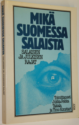 Jukka-Pekka ym. (toim.) Takala : Mikä Suomessa salaista :...