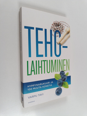 Varpu Tavi : Teholaihtuminen : hyppynarukuuri ja 100 muut...