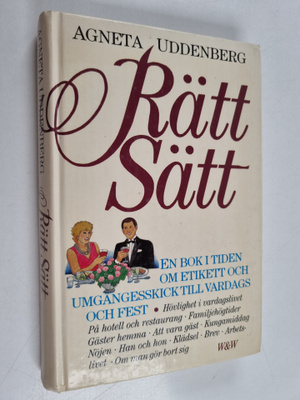 Agneta Uddenberg : Rätt sätt - en bok i tiden om etikett ...