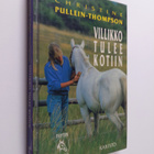 Christine Pullein-Thompson : Villikko tulee kotiin - pikkukuva 1