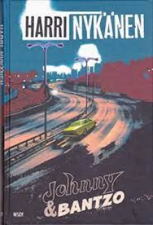 Harri Nykänen - Johnny & Bantzo