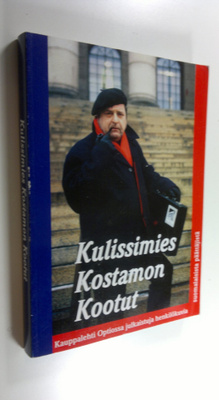 Pekka Kostamo : Kulissimies Kostamon kootut