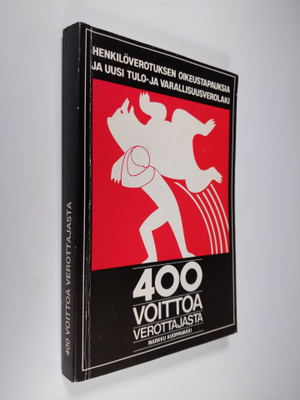 Markku (toim.) Kuoppamäki : 400 voittoa verottajasta ja u...