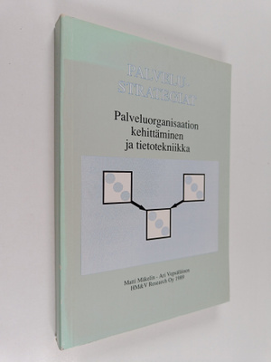 Matti Mäkelin : Palvelustrategiat : palveluorganisaation ...
