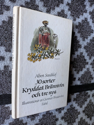 Albert Sandklef: 30 sorter kryddat brännvin...