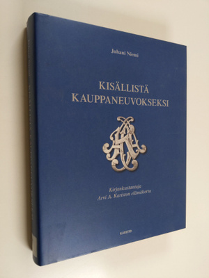 Juhani Niemi : Kisällistä kauppaneuvokseksi : kirjankusta...