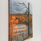 Anne Lukkarila : Sata vuotta satumaata : poromiehen palki... - pikkukuva 1