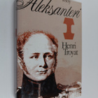 Henri Troyat : Aleksanteri I - pikkukuva 1