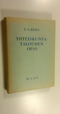 E. A. Berg : Yhteiskuntatalouden opas