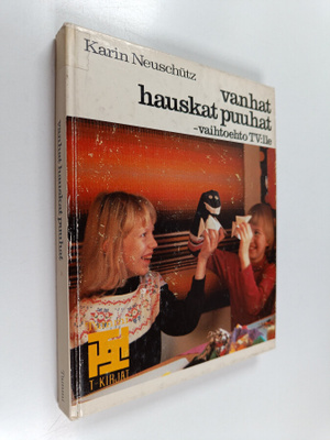 Karin Neuschutz : Vanhat hauskat puuhat : vaihtoehto TV:lle
