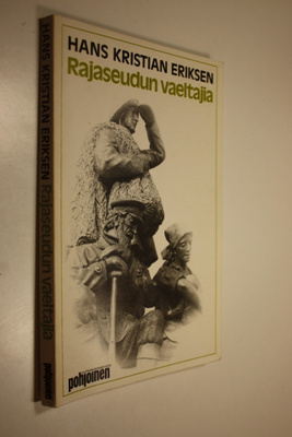 Hans Kr Eriksen : Rajaseudun vaeltajia
