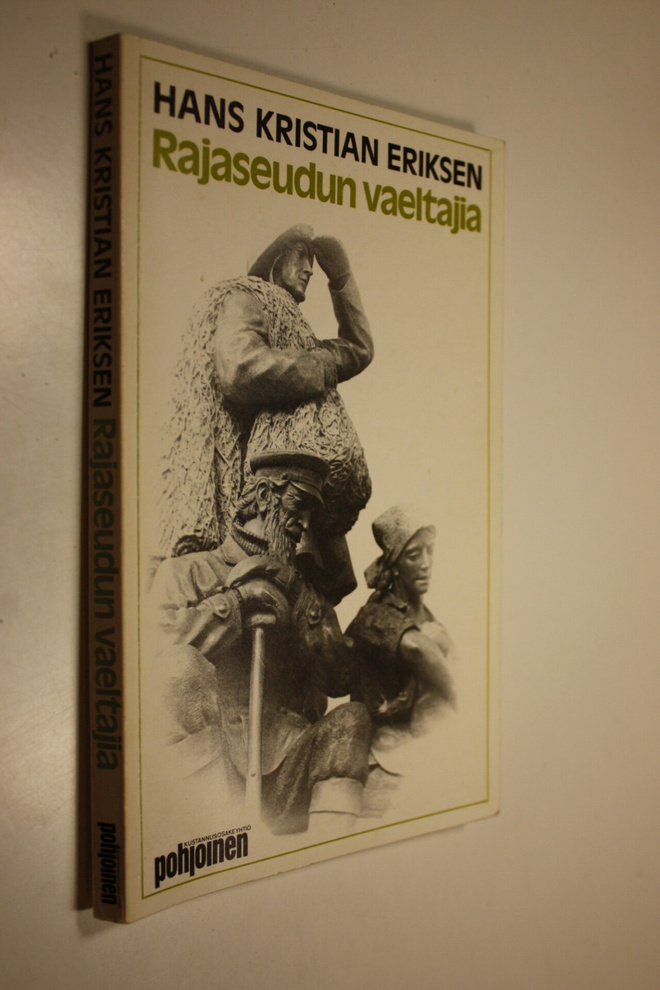 Hans Kr Eriksen : Rajaseudun vaeltajia