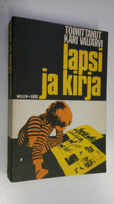 Kari (toim.) Vaijärvi : Lapsi ja kirja : lasten ja nuorte...