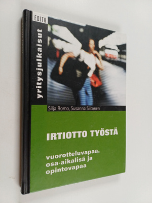 Silja Romo : Irtiotto työstä