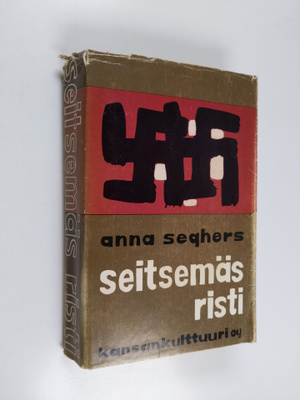 Anna Seghers : Seitsemäs risti : romaani