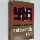 Anna Seghers : Seitsemäs risti : romaani - pikkukuva 1