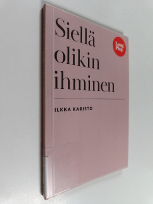Ilkka Karisto : Siellä olikin ihminen