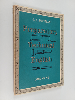 G. A. Pittman : Preparatory Technical English