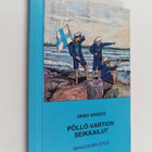 Ukko Kivistö ym. : Pöllö-vartion seikkailut : partiolaisk... - pikkukuva 1