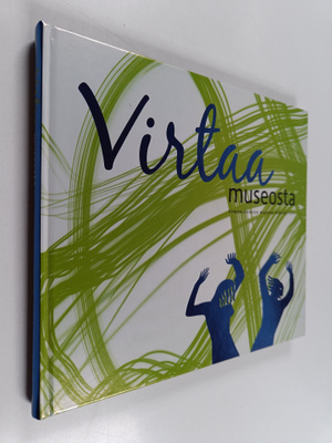 Virtaa museosta : Kymenlaakson museon päänäyttely