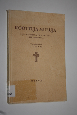 J. S. (toim.) Järvi : Koottuja muruja : seurapuheita ja h...