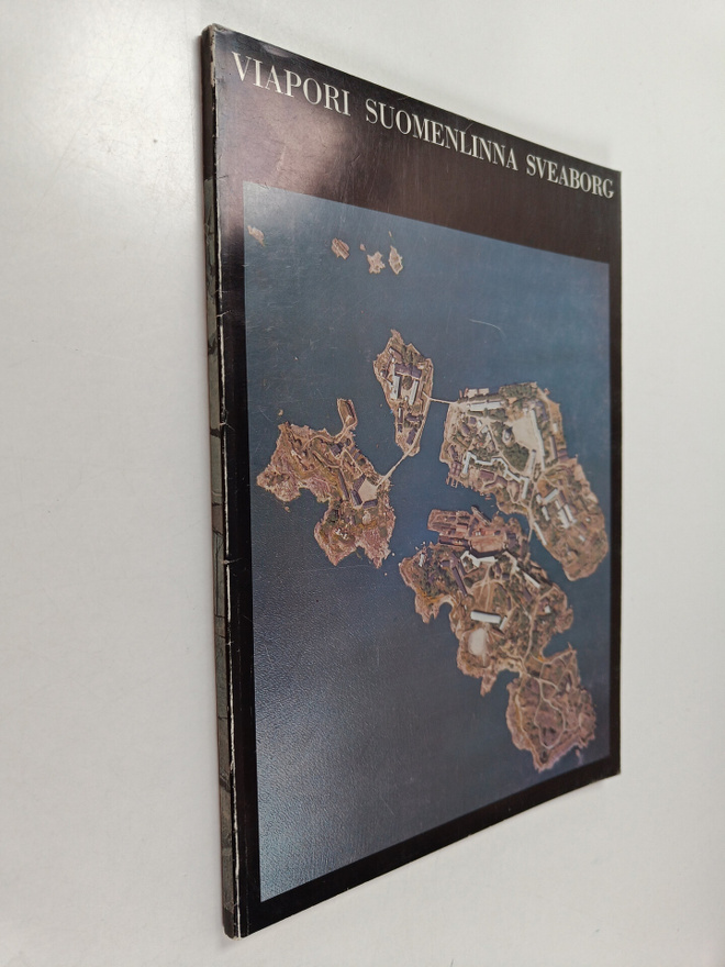 Viapori Suomenlinna Sveaborg : Suomenlinnan arkkitehtuuri...