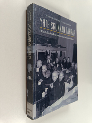 Marjo Laitala : Yhteiskunnan tahra? Koulukotien kasvattie...
