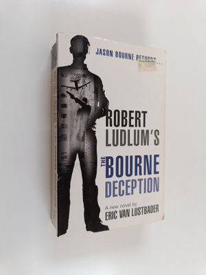 Eric Van Lustbader : Robert Ludlum's the Bourne deception