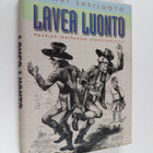 Ilmari Susiluoto : Lavea luonto : Venäjän-matkaajan elämä... - pikkukuva 1