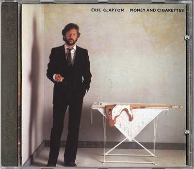 Eric Clapton - Money And Cigarettes