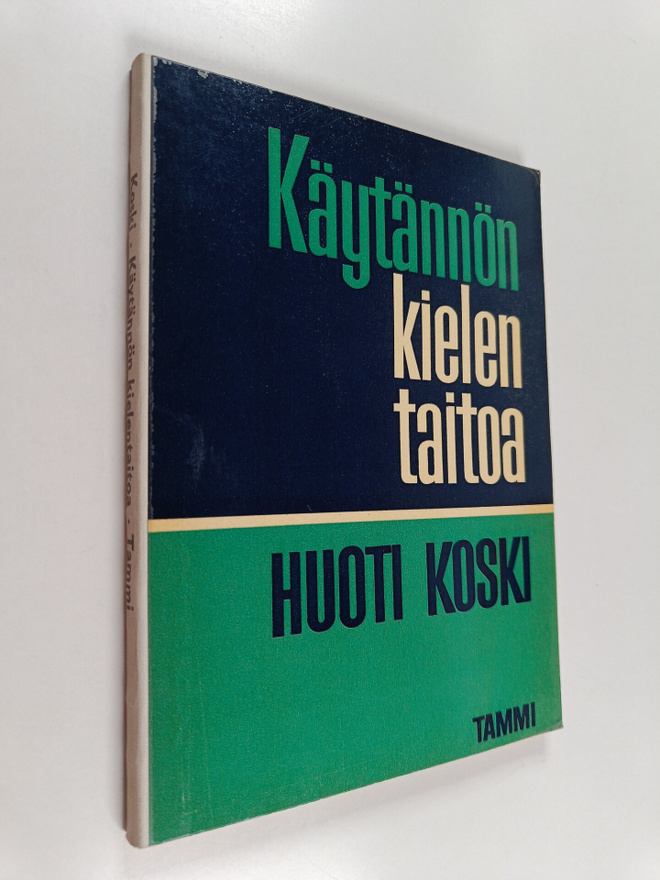 Huoti Koski : Käytännön kielentaitoa : Äidinkielen kertau...