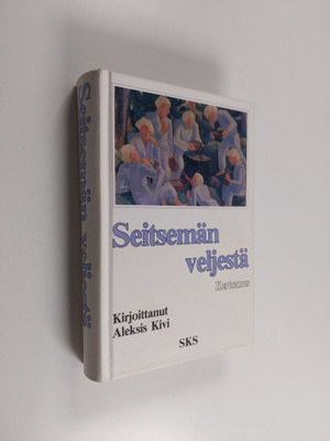 Aleksis Kivi : Seitsemän veljestä : Kertomus
